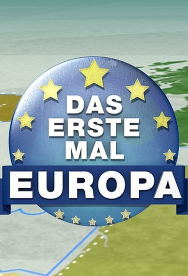 Das erste Mal ... Europa! Poster