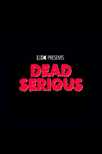 Dead Serious