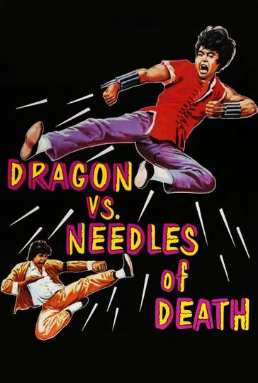 The Dragon vs. Needles of Death Poster