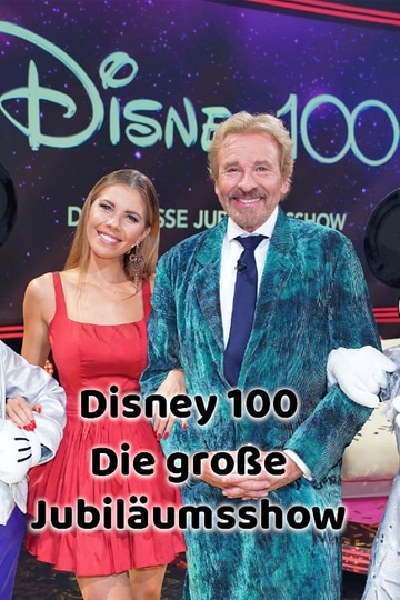 Disney 100 - Die große Jubiläumsshow Poster