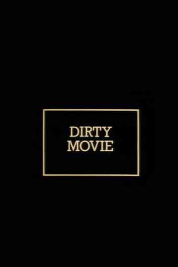 Dirty Movie