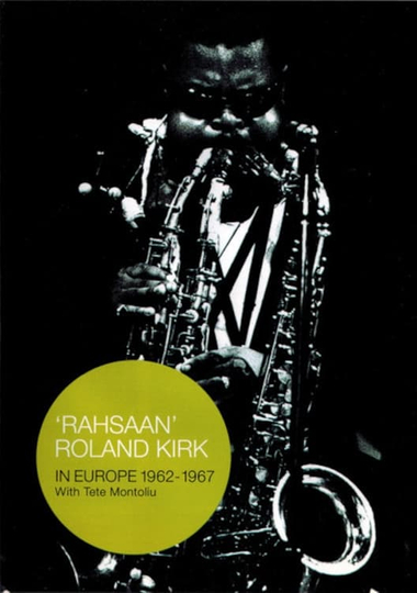 'Rahsaan' Roland Kirk – In Europe 1962-1967