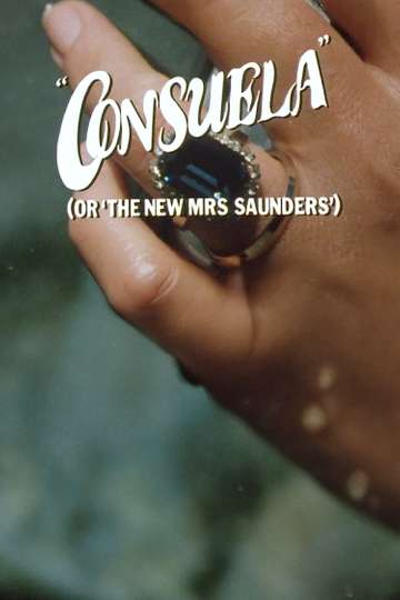Consuela (or, The New Mrs Saunders) Poster
