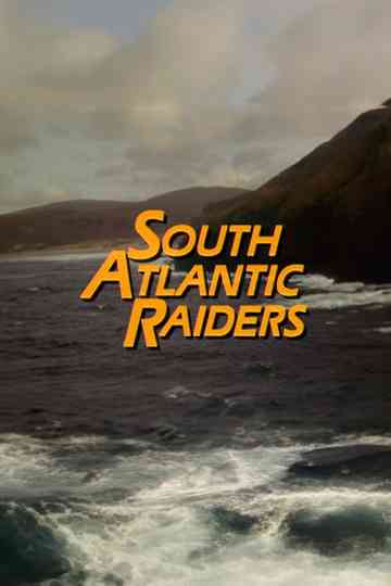 South Atlantic Raiders: Part 1