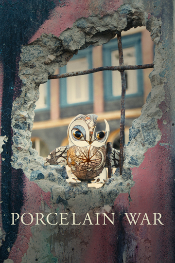 Porcelain War Poster