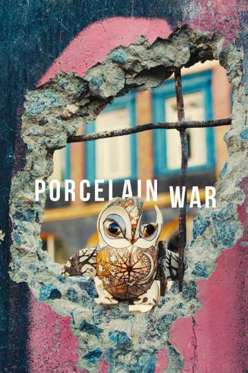 Porcelain War Poster