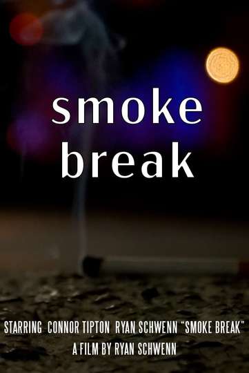 Smoke Break Poster
