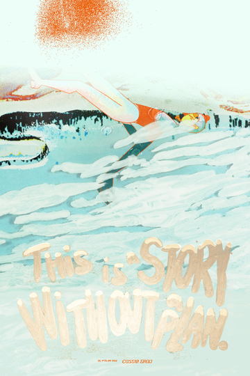 This Is a Story Without a Plan Poster