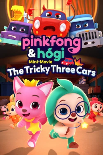 Pinkfong & Hogi Mini-Movie: The Tricky Three Cars - Movie Cast, Reviews ...