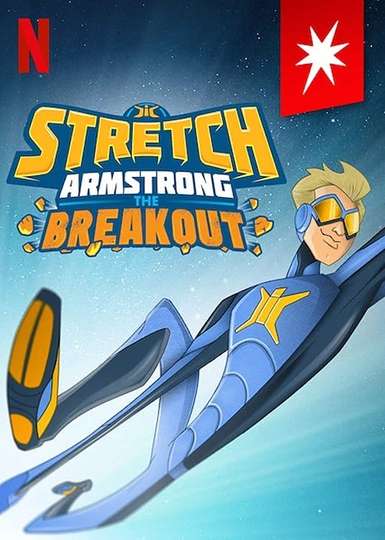 Stretch Armstrong: The Breakout Poster