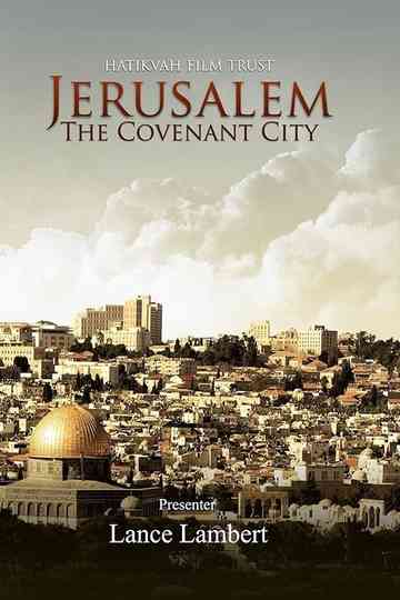 Jerusalem: The Covenant City
