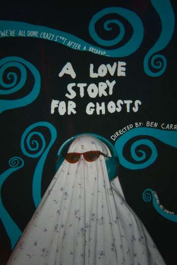 A Love Story for Ghosts Poster