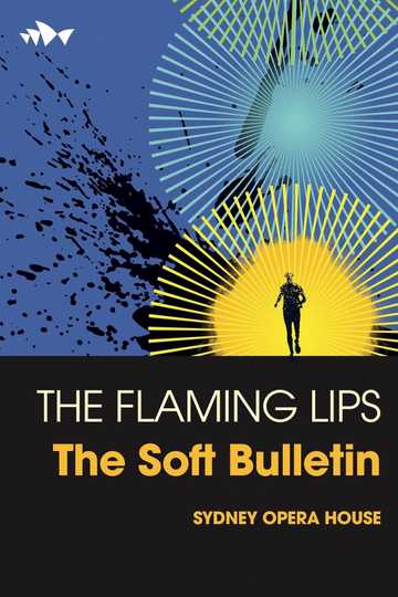 The Flaming Lips: The Soft Bulletin Live