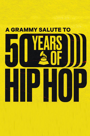 A GRAMMY Salute To 50 Years Of Hip-Hop