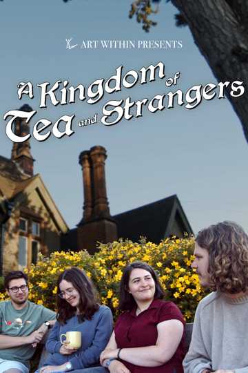 A Kingdom of Tea & Strangers