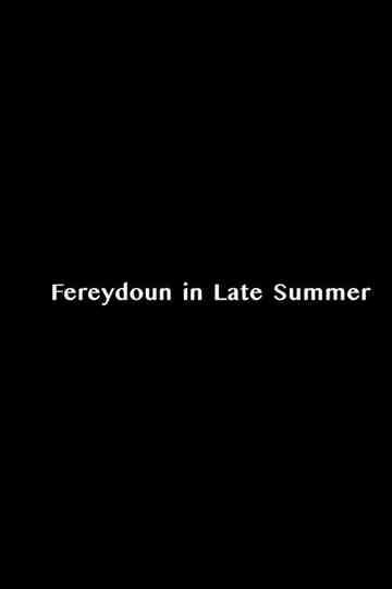 Fereydoun In Late Summer