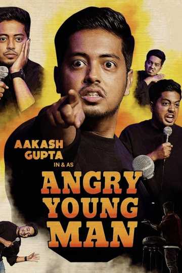 Aakash Gupta: Angry Young Man