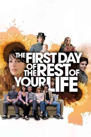 The First Day of the Rest of Your Life poster