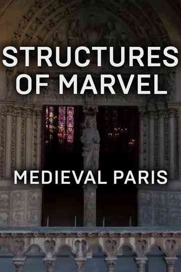 Structures of Marvel: Medieval Paris Poster