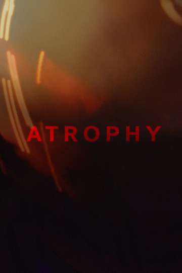 Atrophy