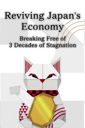 Reviving Japan's Economy: Breaking Free of 3 Decades of Stagnation Poster