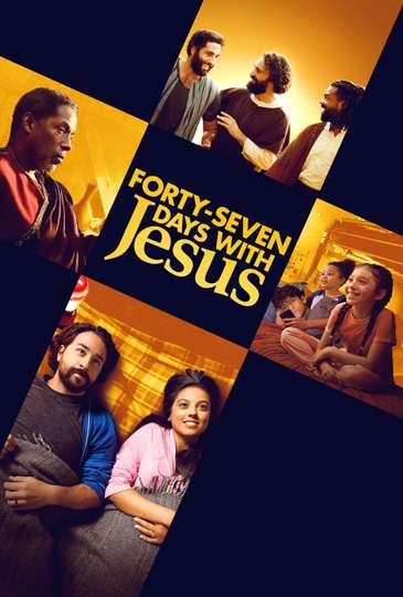 Forty-Seven Days with Jesus Poster
