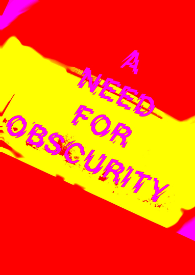 A Need for Obscurity Poster