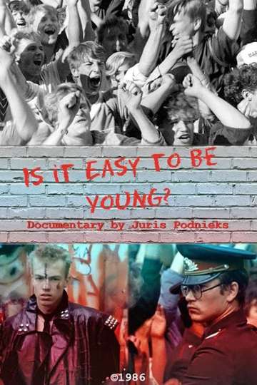 Is It Easy to Be Young Poster
