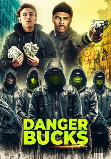 Danger Bucks Poster