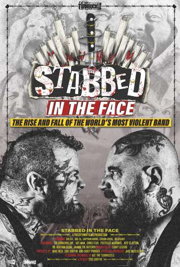 Stabbed in the Face: The Rise and Fall of the World's Most Violent Band Poster