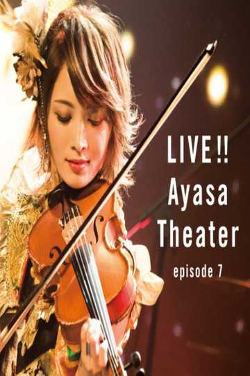 LIVE!! Ayasa Theater episode 7