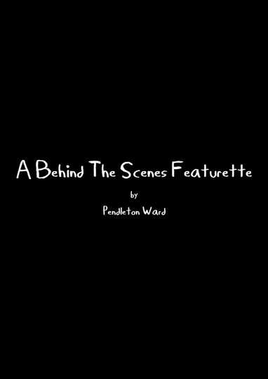 A Behind The Scenes Featurette Poster