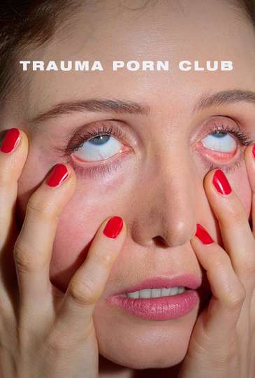 Trauma Porn Club Poster