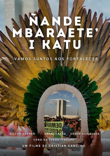 ÑANDE MBARAETE’I KATU – VAMOS JUNTOS NOS FORTALECER