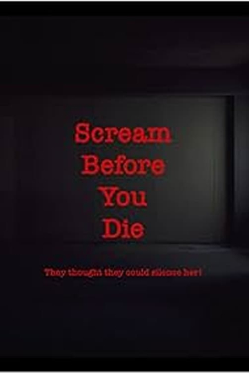 Scream Before You Die Poster