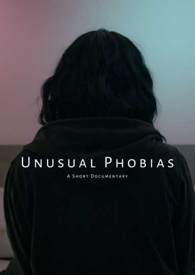 Unusual Phobias Poster