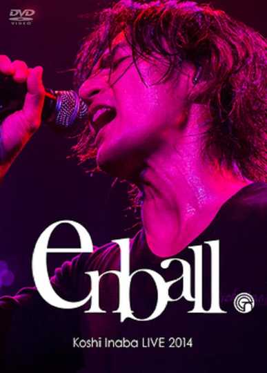 Koshi Inaba LIVE 2014 〜en-ball〜 Poster