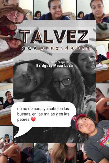 Talvez sea presidenta Poster