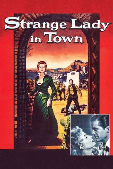 Strange Lady in Town Poster
