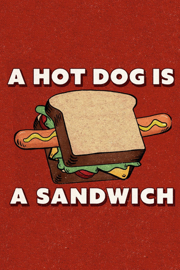 A Hot Dog is a Sandwich