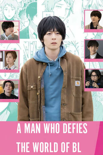 A Man Who Defies the World of BL (2021 - 2024) - TV Show | Moviefone