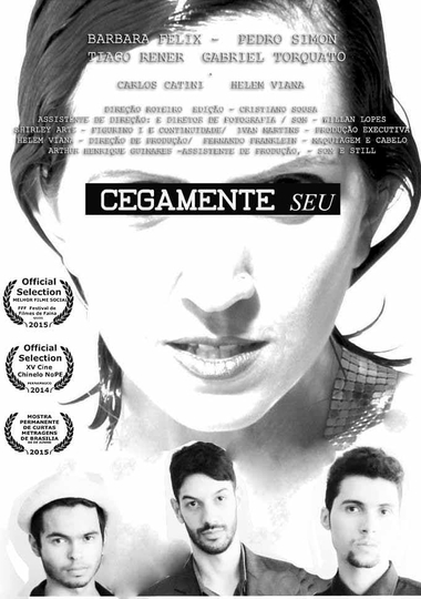 Cegamente Seu Poster