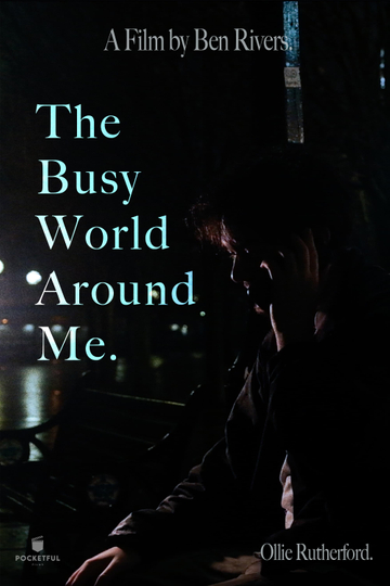 The Busy World Around Me. Poster