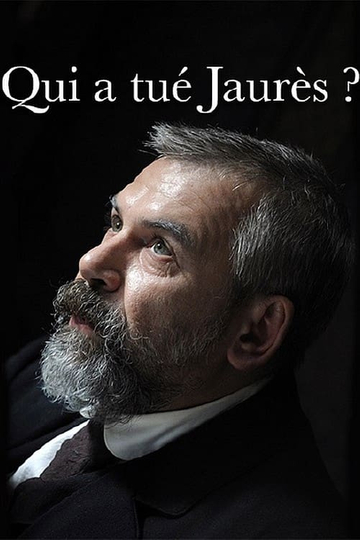 Qui a tué Jaurès ? Poster