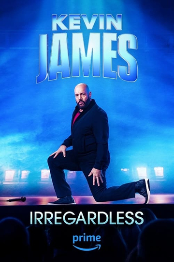 Kevin James: Irregardless Poster