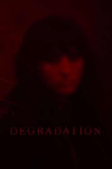 Degradation Poster