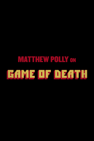 Matthew Polly On "Game Of Death" Poster