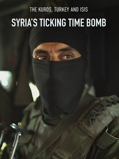 Syria's Ticking Time Bomb Poster