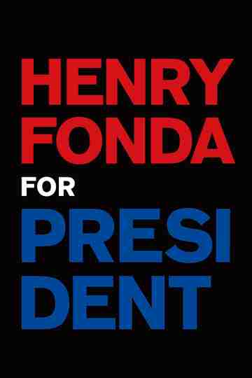 Henry Fonda for President Poster