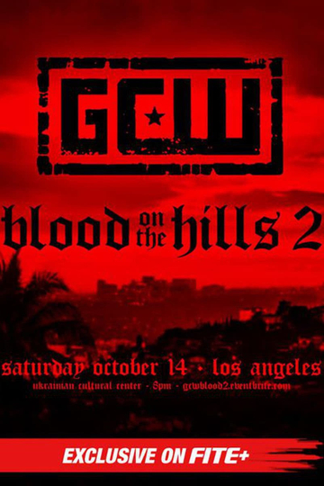 GCW Blood on the Hills 2